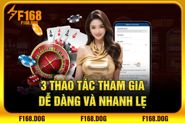 3 thao tác tham gia dễ dàng và nhanh lẹ 3 thao tác tham gia dễ dàng và nhanh lẹ
