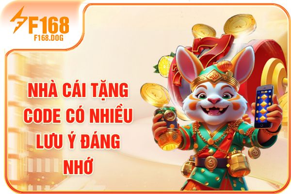 Nhà cái tặng code có nhiều lưu ý đáng nhớ Nhà cái tặng code có nhiều lưu ý đáng nhớ
