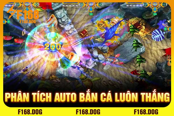 Phân tích auto bắn cá luôn thắng Phân tích auto bắn cá luôn thắng