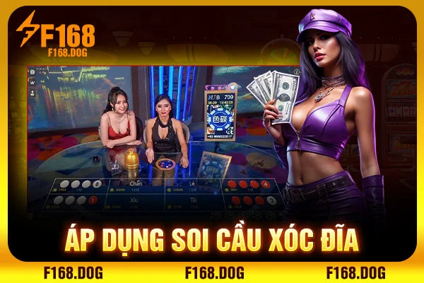 Áp dụng soi cầu xóc đĩa Áp dụng soi cầu xóc đĩa