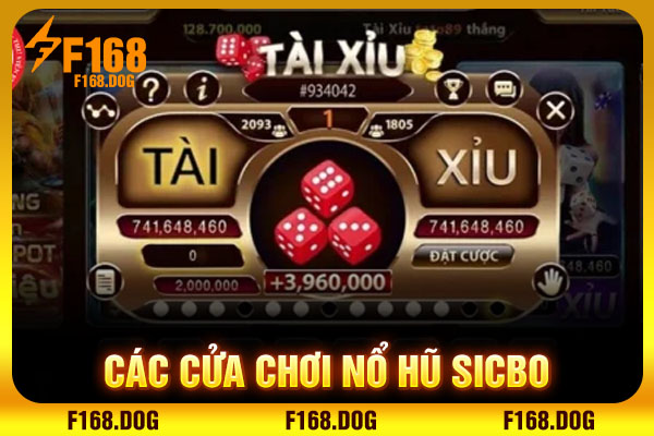 Các cửa chơi nổ hũ sicbo
